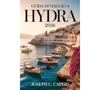 Guida di viaggio a HYDRA 2026: Dove la bellezza senza tempo incontra la vita insulare, con segreti locali, passeggiate panoramiche e magia costiera