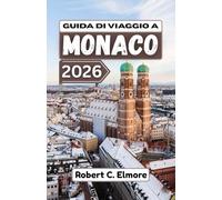 Guida di viaggio a Monaco 2026: Esplora quartieri storici, patrimonio reale, tradizioni festive e vivaci spazi pubblici in tutte le stagioni nella capitale della Germania meridionale