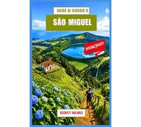 Guida di viaggio a SÃO MIGUEL 2026-2027: Scopri laghi vulcanici, villaggi costieri, sorgenti termali, percorsi panoramici e la vita locale nelle Azzorre, in Portogallo.