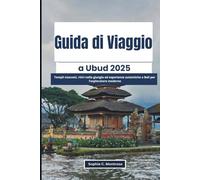 Guida di Viaggio a Ubud 2025: Templi nascosti, ritiri nella giungla ed esperienze autentiche a Bali per l’esploratore moderno