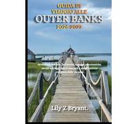 GUIDA DI VIAGGIO ALLE OUTER BANKS 2026-2027: Avventure costiere, fari storici, spiagge panoramiche, cavalli selvaggi, tesori nascosti e pianificazione completa delle vacanze