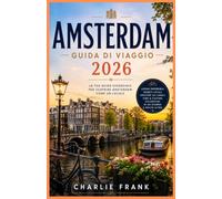 Guida di Viaggio Amsterdam 2026