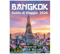 Guida di Viaggio Bangkok 2026
