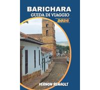GUIDA DI VIAGGIO BARICHARA 2026: Scopri gemme nascoste, momenti culturali salienti, sentieri panoramici, consigli gastronomici e consigli da insider per un viaggio indimenticabile