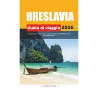 GUIDA DI VIAGGIO BRESLAVIA 2026: Il colorato centro storico, i nani nascosti e i luoghi imperdibili della città da favola della Polonia
