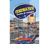GUIDA DI VIAGGIO CESENATICO 2026: Esplora la gemma adriatica italiana con il fascino del mare, i canali storici, le spiagge per famiglie, il pesce fresco e i consigli di viaggio locali