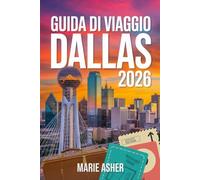 Guida di Viaggio Dallas 2026: Un viaggio in stile locale nel cuore del Nord Texas
