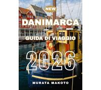 Guida di viaggio Danimarca 2026 (Denmark Travel Guide 2026 Series by Murata Makoto)