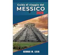 Guida di viaggio del Messico 2026: Spiagge, cenotes, rovine Maya, città coloniali e sedi dei Mondiali di calcio del 2026, consigli per risparmiare e regole di comportamento locali inclusi.