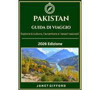 GUIDA DI VIAGGIO DEL PAKISTAN 2026