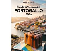 Guida di Viaggio del Portogallo 2026: Il pianificatore di itinerari definitivo per spiagge, storia e delizie locali