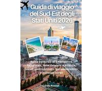 Guida di viaggio del Sud-Est degli Stati Uniti 2026: Rotte culturali di Charleston, Savannah, New Orleans e Atlanta, locali gastronomici, giri panoramici e consigli locali