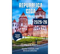 Guida di viaggio della Repubblica Ceca 2025-2026: scopri il cuore della cultura, della storia, dei cibi e delle bevande dell'Europa centrale