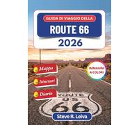 Guida di viaggio della Route 66 2026 (A colori): Esplora la storica autostrada americana, i diner illuminati al neon, paesaggi leggendari e attrazioni ... interamente a colori per il viaggiatore)