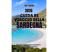 Guida di viaggio della Sardegna 2026: Documenti di viaggio essenziali e preparativi per l'arrivo
