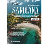 GUIDA DI VIAGGIO DELLA SARDIANA 2026-2027: Tutto ciò che ti serve per esplorare l'Italia Una costa insulare mozzafiato, la sua popolarità e luoghi ... mappe Itinerari facili di 14 giorni inoltre