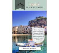 Guida di viaggio della Sicilia 2026: Vivi la magia di quest'isola baciata dal sole del Sud Italia e scopri i suoi sapori autentici e la sua storia senza tempo.