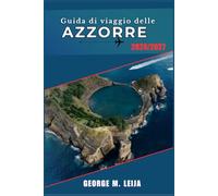 Guida di viaggio delle Azzorre 2026/2027: Crateri vulcanici, piscine termali e avventure oceaniche tra São Miguel, Pico e oltre.