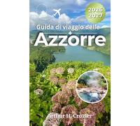 Guida di viaggio delle Azzorre 2026-2027: Itinerari in auto a São Miguel con Sete Cidades, Furnas, soste sulla costa, avvistamento balene, escursioni e consigli pratici.