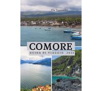 Guida Di Viaggio Delle Comore 2026: Fughe sull'Oceano Indiano attraverso l'Africa, paesaggi vulcanici, spiagge incontaminate, vivace cultura costiera, villaggi nascosti e ricca eredità swahili