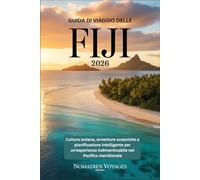 Guida Di Viaggio Delle Fiji 2026: Cultura isolana, avventure oceaniche e pianificazione intelligente per un'esperienza indimenticabile nel Pacifico meridionale