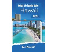Guida di viaggio delle Hawaii 2026: Viaggi tra le isole attraverso coste tropicali, paesaggi lavici, valli con cascate, incontri marini e pianificazione pratica del viaggio