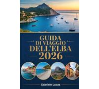 GUIDA DI VIAGGIO DELL'ELBA 2026