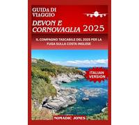 GUIDA DI VIAGGIO DEVON E CORNOVAGLIA 2025