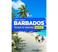 Guida di viaggio di Barbados 2026: Consigli essenziali per la pianificazione, le migliori spiagge, cultura, rum e avventure caraibiche per chi visita i Caraibi per la prima volta e per chi ci ritorna.