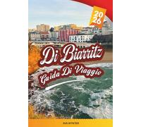 GUIDA DI VIAGGIO DI BIARRITZ 2026: Surf Beach, Grande Plage, passeggiate sulla costa basca, vista sull'oceano e stile sul mare francese