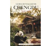 Guida di viaggio di Chengdu 2026-2027: Alla scoperta dei panda, delle spezie e dell'intramontabile cultura delle case da tè.