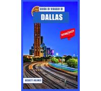 Guida di Viaggio di Dallas 2026-2027: Esplora Deep Ellum, Bishop Arts, l'Arts District e dintorni, con consigli stagionali, scoperte gastronomiche e itinerari intelligenti.