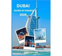 GUIDA DI VIAGGIO DI DUBAI 2026