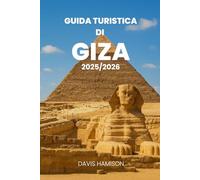 GUIDA DI VIAGGIO DI GIZA 2025/2026