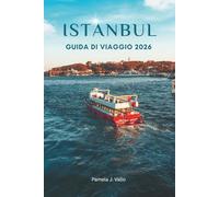 Guida di viaggio di Istanbul 2026