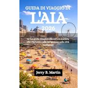 GUIDA DI VIAGGIO DI L'AIA 2026: La tua guida completa alla cultura costiera, alla vita locale e alla navigazione nelle città intelligenti