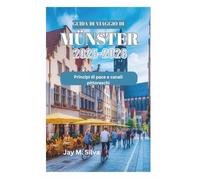 GUIDA DI VIAGGIO DI MÜNSTER 2025-2026: Principi di pace e canali pittoreschi