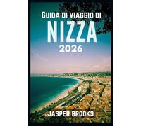 Guida di viaggio di Nizza 2026