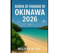 Guida di viaggio di Okinawa 2026