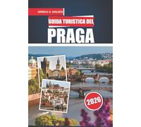 Guida di viaggio di Praga 2026: Esplora monumenti storici, cucina locale, le principali attrazioni e consigli di viaggio essenziali per la tua avventura nella capitale della Repubblica Ceca