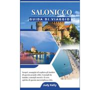 Guida di viaggio di Salonicco 2026: Scopri, gusta ed esplora i segreti di questa straordinaria città.