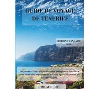 GUIDA DI VIAGGIO DI TENERIFE: Scopri Tenerife al di là dei resort, vivi esperienze autentiche e svela i segreti del luogo.