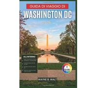 Guida di viaggio di Washington DC 2026: Alla scoperta di monumenti iconici, quartieri caratteristici, gastronomia, gite di un giorno e consigli pratici per ogni tipo di visitatore e budget.