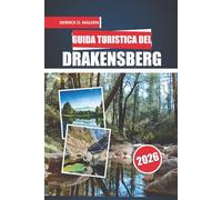 Guida di viaggio Drakensberg 2026: Esplorare sentieri di montagna, siti storici, parchi faunistici, cultura locale e pianificazione pratica dei viaggi