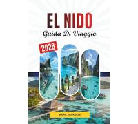 GUIDA DI VIAGGIO EL NIDO 2026: Scopri gemme nascoste, monumenti storici, consigli di viaggio ed esperienze di vacanza indimenticabili
