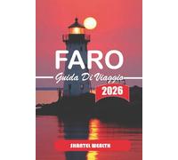 GUIDA DI VIAGGIO FARO 2026: Un viaggio pratico e illuminante attraverso la vita costiera di Faro, le strade storiche e i ritmi quotidiani di Faro