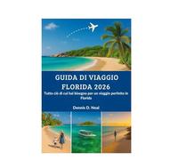 GUIDA DI VIAGGIO FLORIDA 2026: Tutto ciò di cui hai bisogno per un viaggio perfetto in Florida