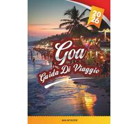GUIDA DI VIAGGIO GOA 2026: Spiagge, vita notturna, sport acquatici, piantagioni di spezie e gemme nascoste nella migliore fuga costiera dell'India