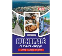 GUIDA DI VIAGGIO HULHUMALÉ 2026: Pianifica il tuo viaggio perfetto con itinerari dettagliati, consigli di sicurezza e suggerimenti esperti per una fuga memorabile alle Maldive