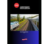 Guida di viaggio in treno in Uzbekistan 2026: Esplora antiche città, paesaggi desertici e avventure sui treni ad alta velocità in Asia centrale (Explore the World by Train in 2026)